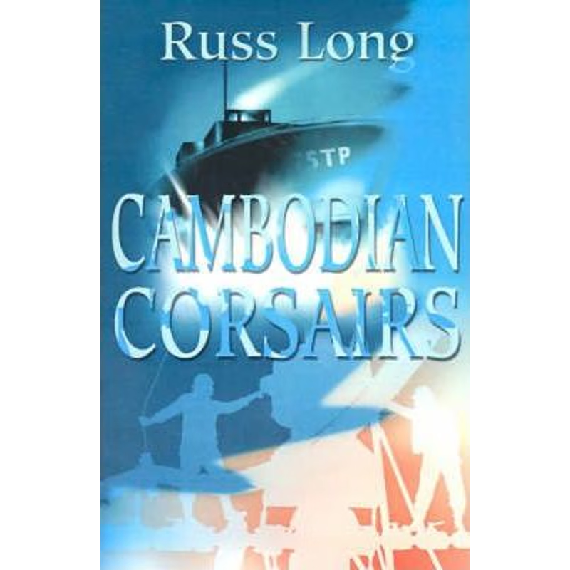 按需印刷Cambodian Corsairs[9780595212040]