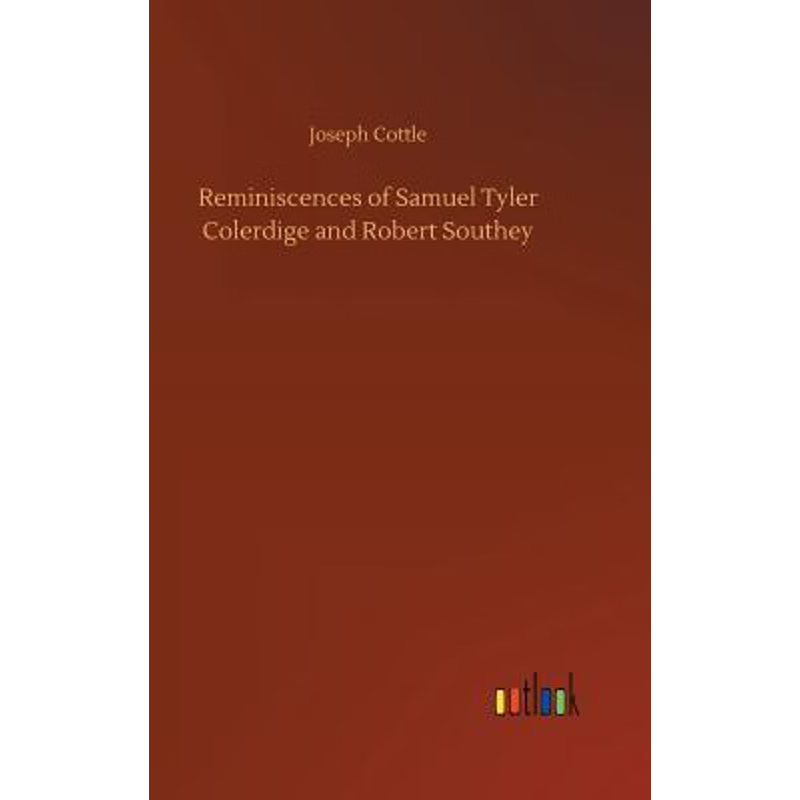 按需印刷Reminiscences of Samuel Tyler Colerdige and Robert Southey[9783734026218]