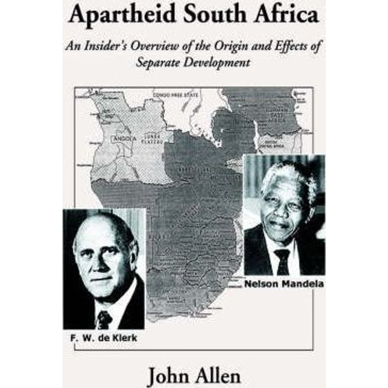 按需印刷Apartheid South Africa:An Insider's Overview of the Origin and Effects of Separate Development[9780595355518]