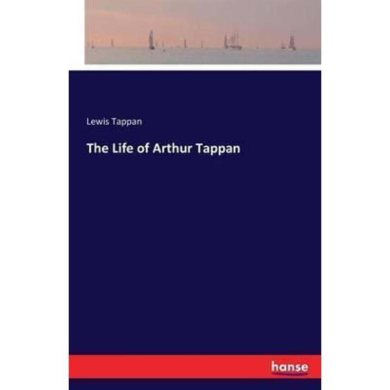 按需印刷The Life of Arthur Tappan[9783742813886]