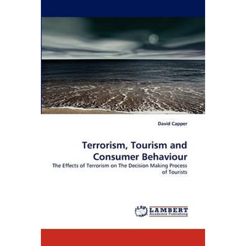 按需印刷Terrorism, Tourism and Consumer Behaviour[9783843355308]