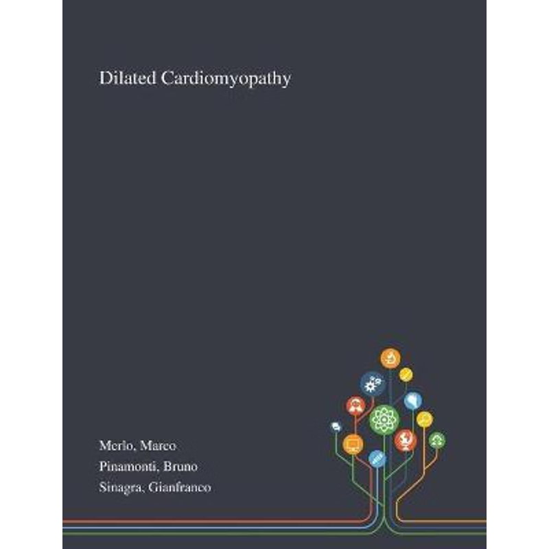 按需印刷Dilated Cardiomyopathy[9781013275326]