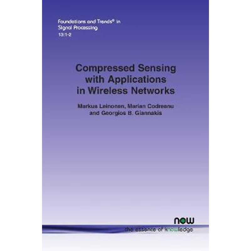 按需印刷Compressed Sensing with Applications in Wireless Networks[9781680836462]