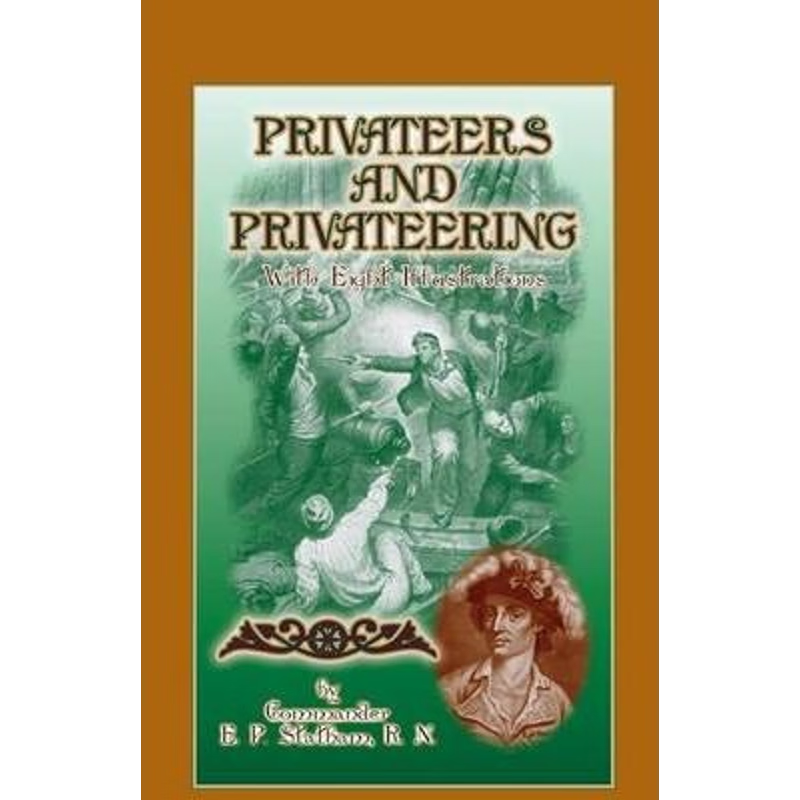 按需印刷Privateers and Privateering with Eight Illustrations[9780788422867]