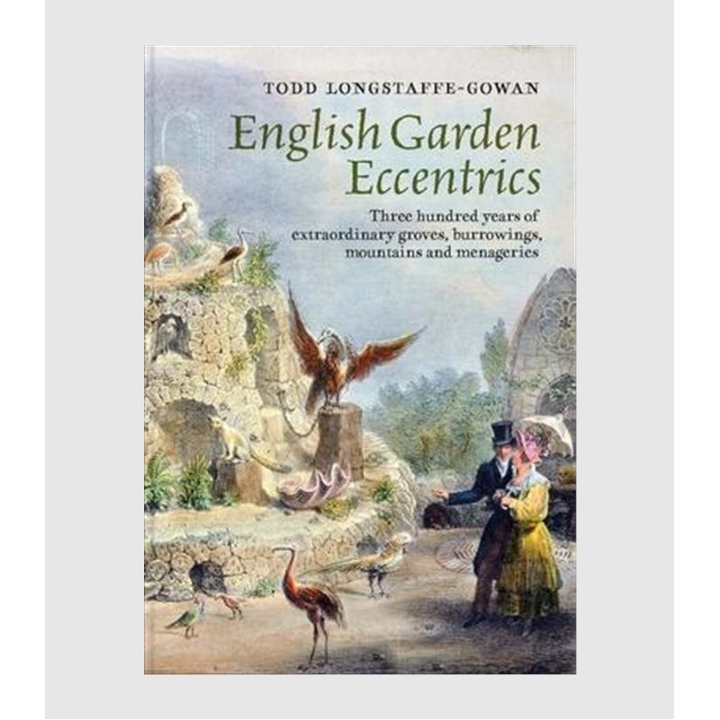 进口艺术 English Garden Eccentrics:Three Hundred Years of Extraordinary Groves, Burrowings, Mountains and Menageries