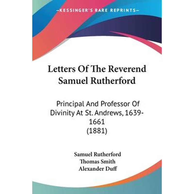 按需印刷Letters Of The Reverend Samuel Rutherford[9781120314994]