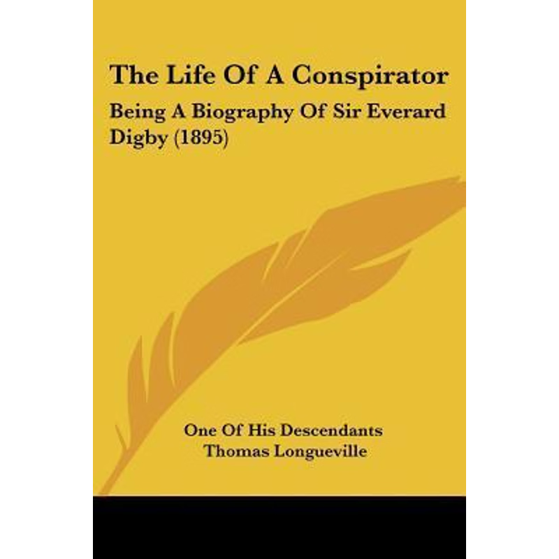 按需印刷The Life Of A Conspirator[9781120897114]