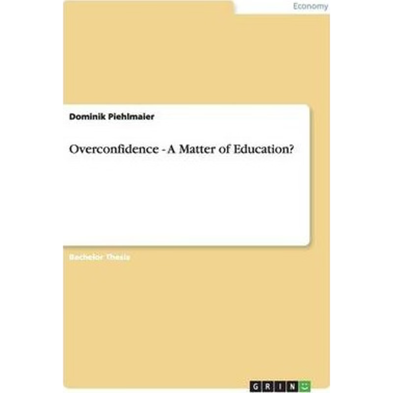 按需印刷Overconfidence - A Matter of Education?[9783656319375]