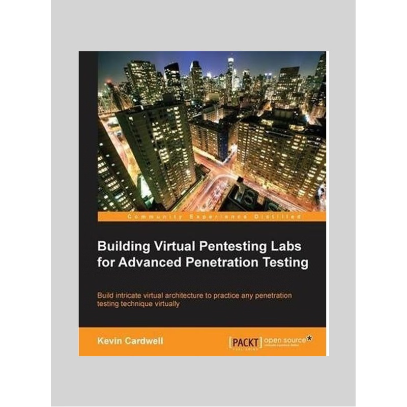 按需印刷Building Virtual Pentesting Labs for Advanced Penetration Testing[9781783284771]