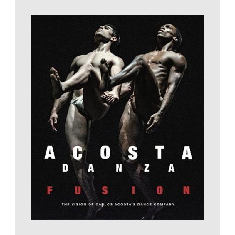 进口艺术 ACOSTA DANZA: Fusion:The Vision of Carlos Acosta's Dance Company