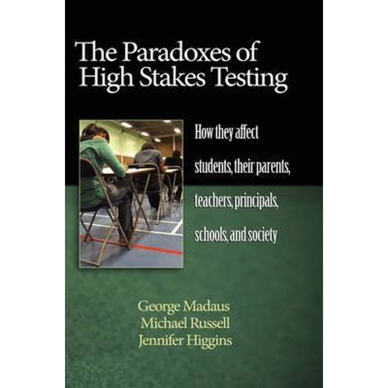 按需印刷The Paradoxes of High Stakes Testing[9781607520283]