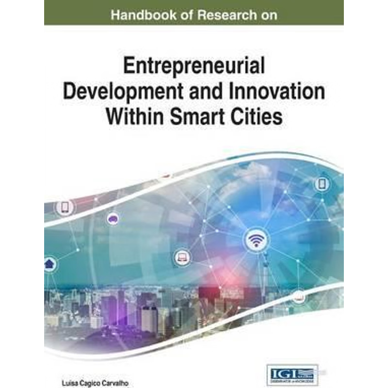 按需印刷Handbook of Research on Entrepreneurial Development and Innovation Within Smart Cities[9781522519782]