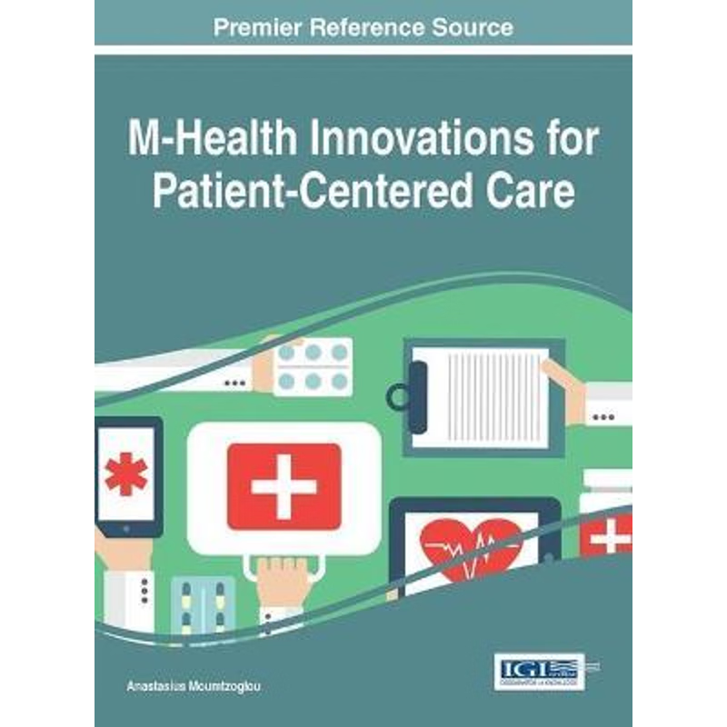 按需印刷M-Health Innovations for Patient-Centered Care[9781466698611]