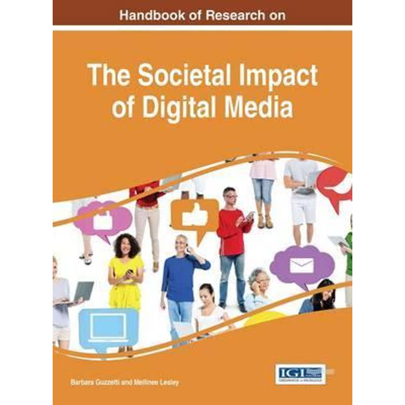 按需印刷Handbook of Research on the Societal Impact of Digital Media[9781466683105]