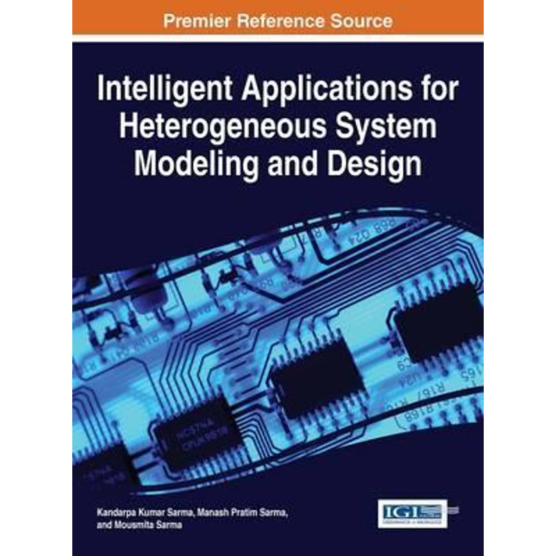 按需印刷Intelligent Applications for Heterogeneous System Modeling and Design[9781466684935]