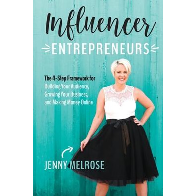 【按需印刷】Influencer Entrepreneurs:The 4-Step Framework fo