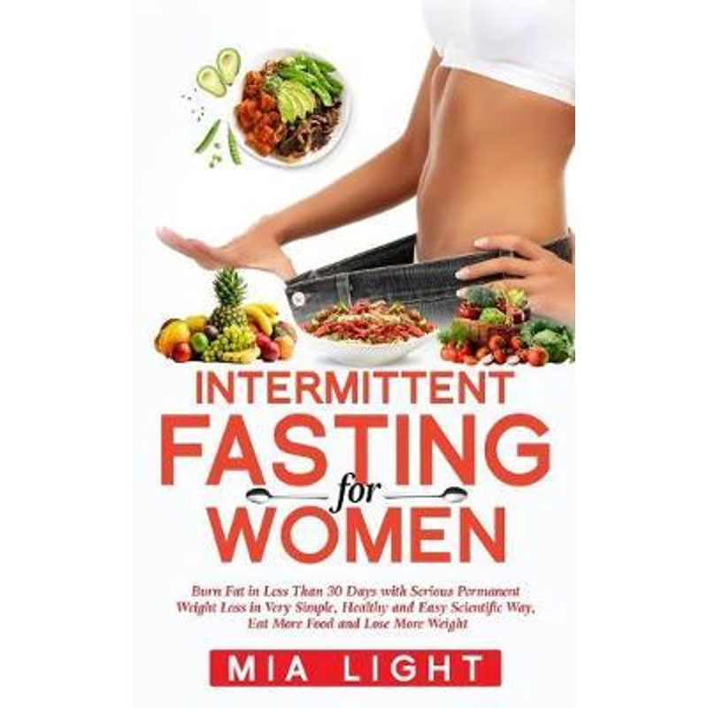 按需印刷 Intermittent Fasting for Women:Burn Fat in Less Tha