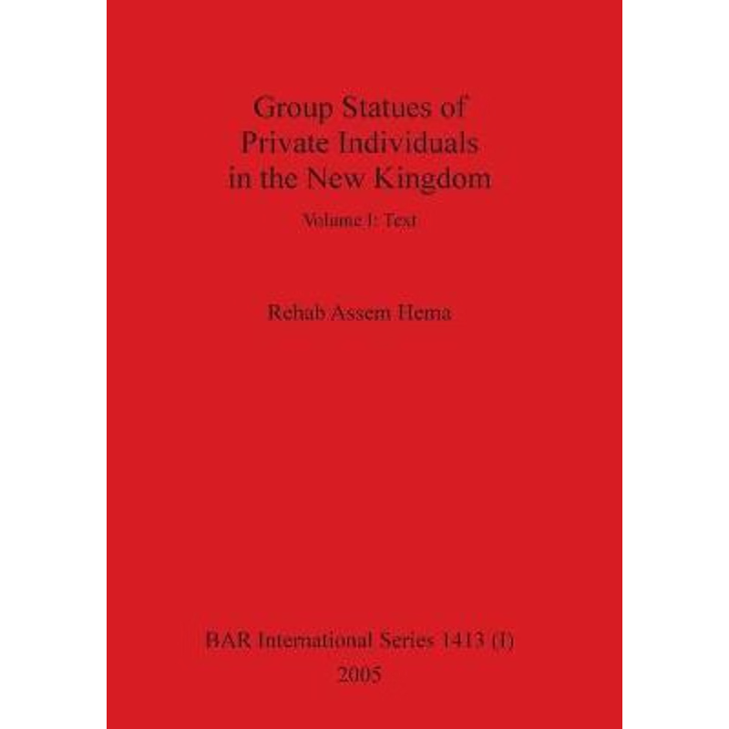 按需印刷Group Statues of Private Individuals in the New Kingdom, Volume I[9781407315492]