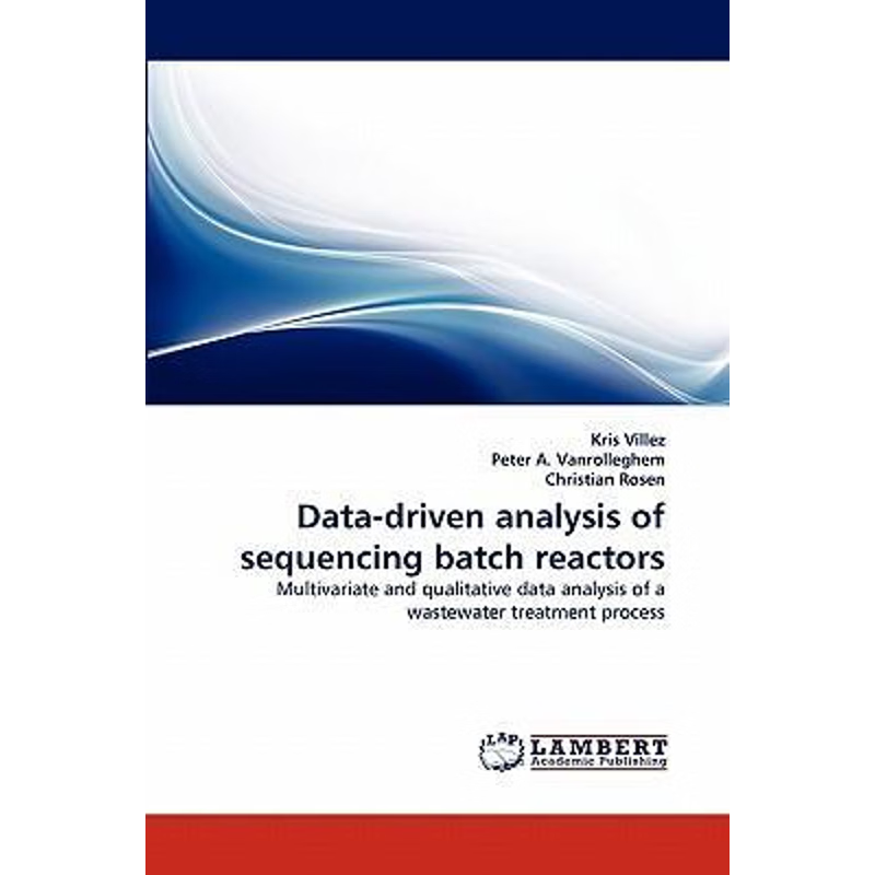 按需印刷Data-Driven Analysis of Sequencing Batch Reactors[9783838395456]