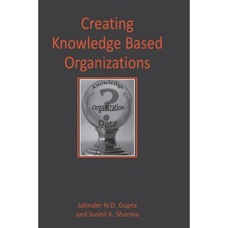 按需印刷Creating Knowledge Based Organizations[9781591401629]