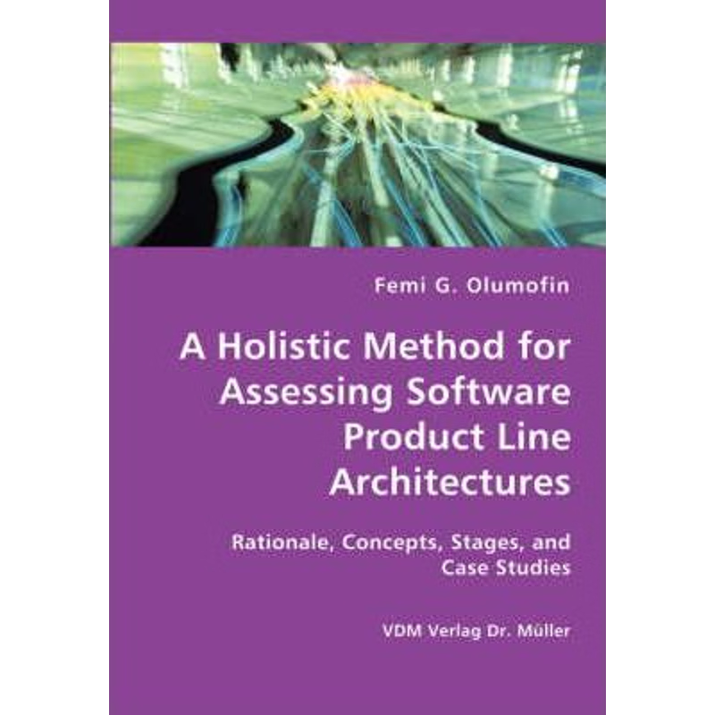 按需印刷A Holistic Method for Assessing Software Product Line Architectures[9783836422901]