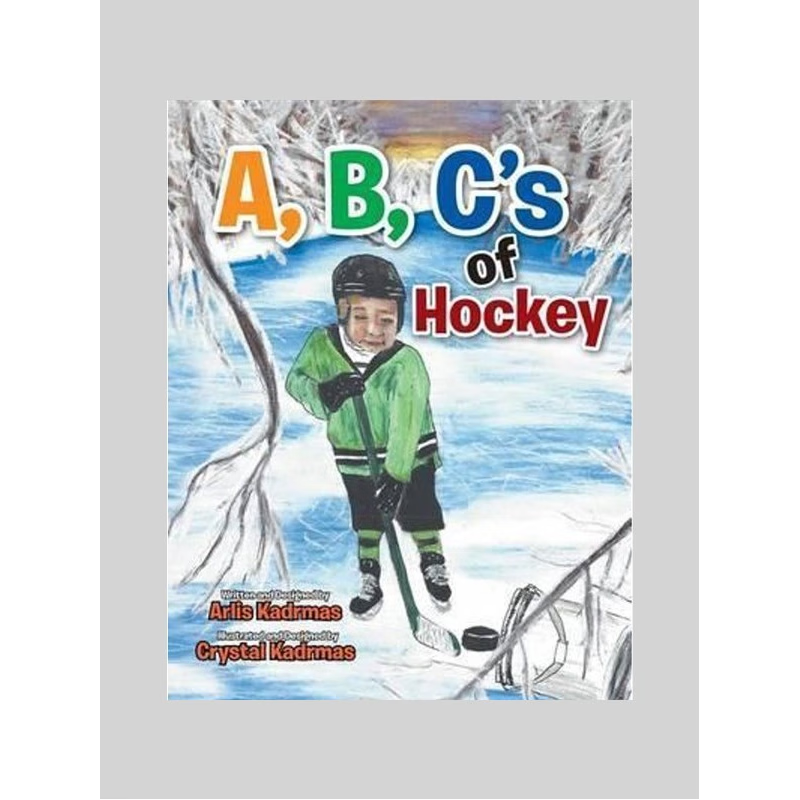 按需印刷A, B, C's of Hockey[9781514428894]