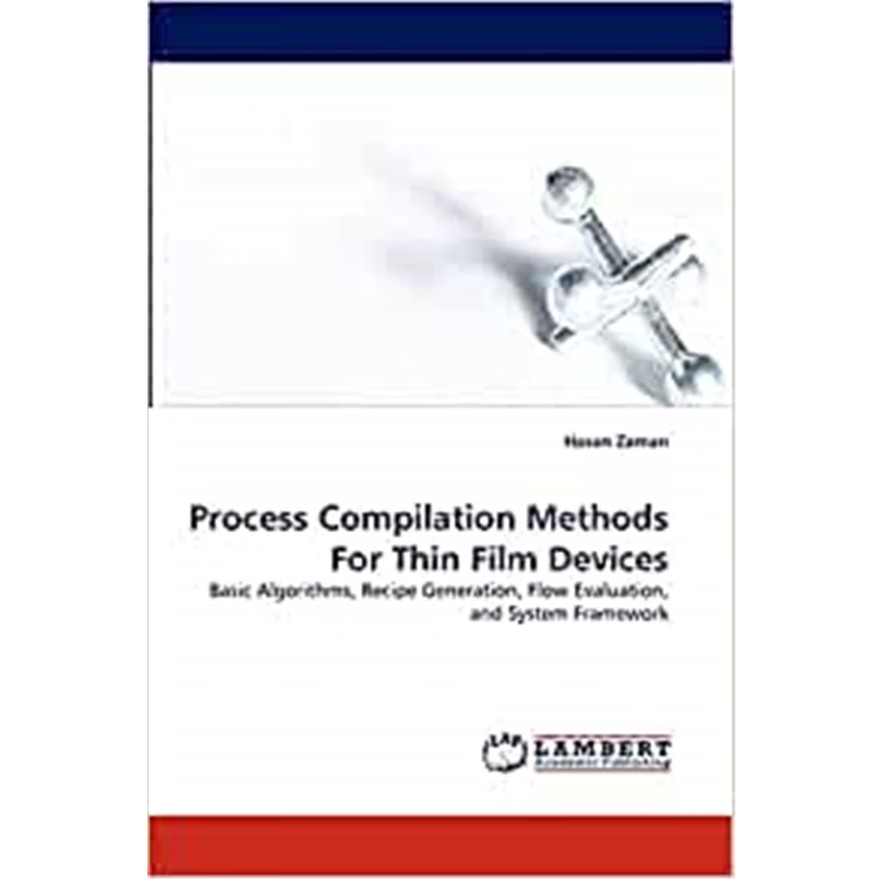 按需印刷Process Compilation Methods for Thin Film Devices[9783838382319]