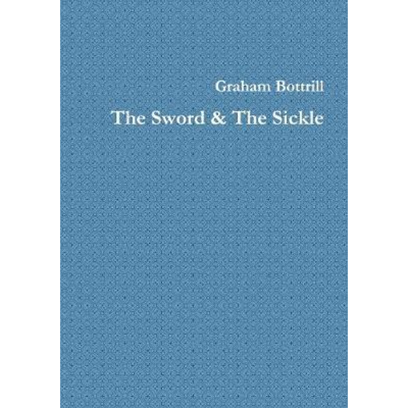 【按需印刷】The Sword & The Sickle