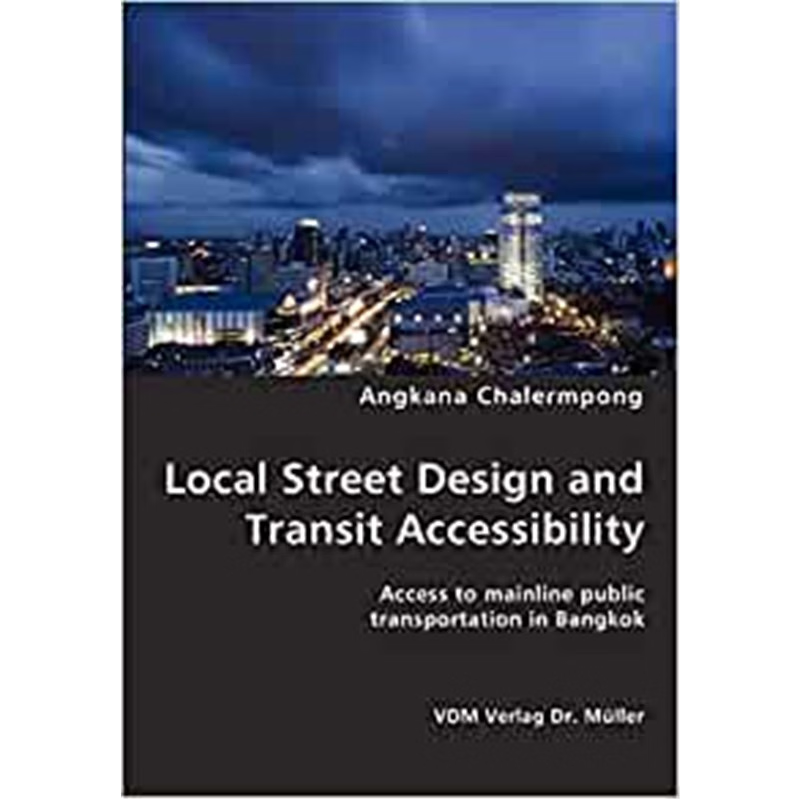 按需印刷Local Street Design and Transit Accessibility[9783836420792]