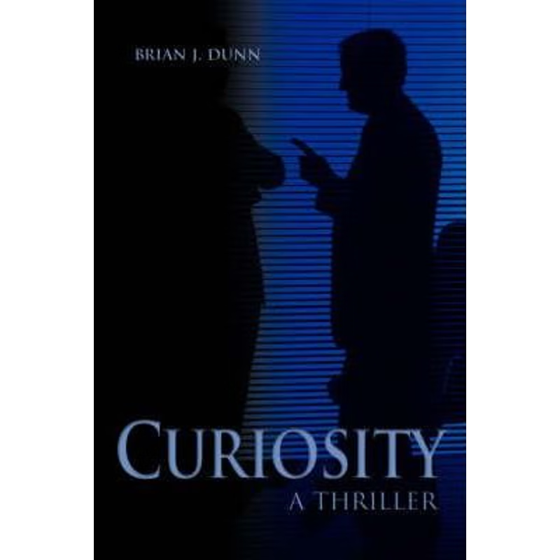 按需印刷Curiosity:A Thriller[9780595393404]