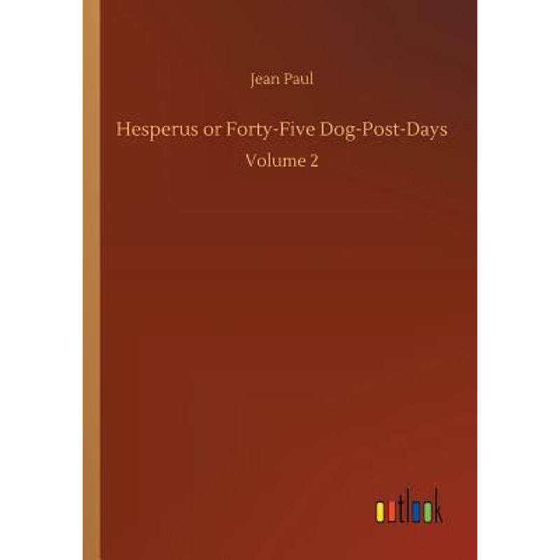 按需印刷Hesperus or Forty-Five Dog-Post-Days[9783732699193]