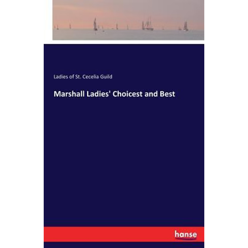 按需印刷Marshall Ladies' Choicest and Best[9783337380694]