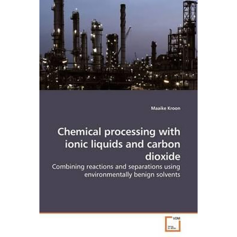 按需印刷Chemical processing with ionic liquids and carbon dioxide[9783639185430]