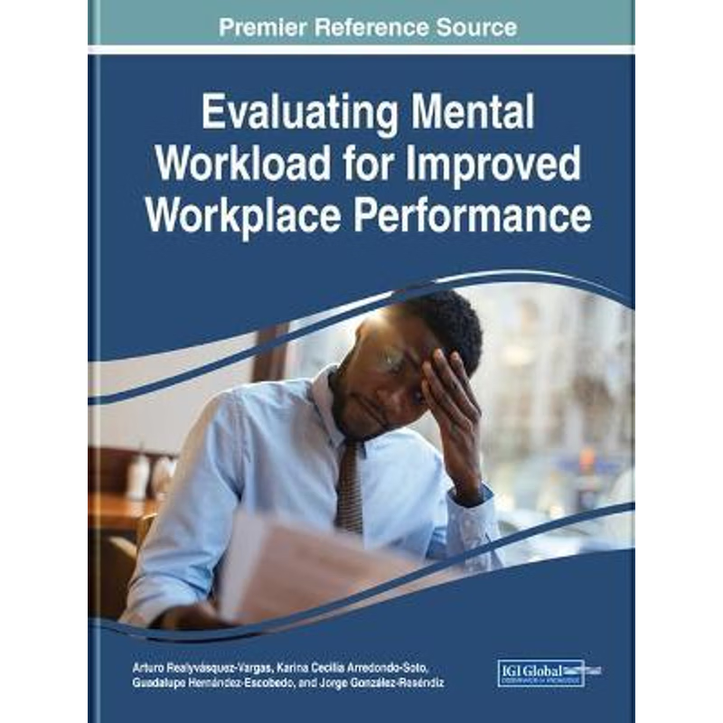 按需印刷Evaluating Mental Workload for Improved Workplace Performance[9781799810520]