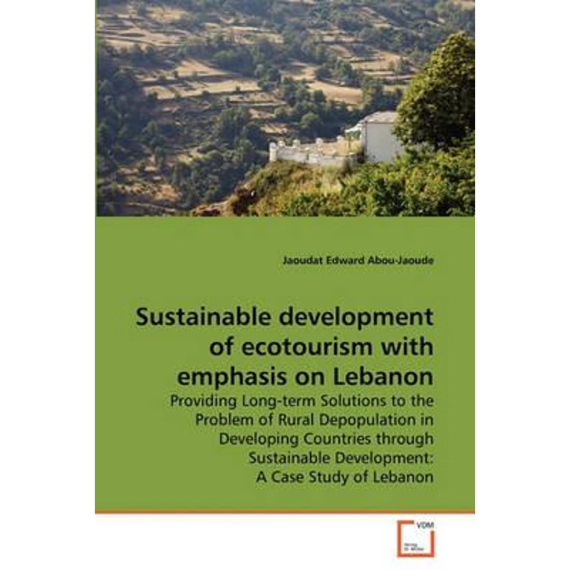 按需印刷Sustainable development of ecotourism with emphasis on Lebanon[9783639281033]