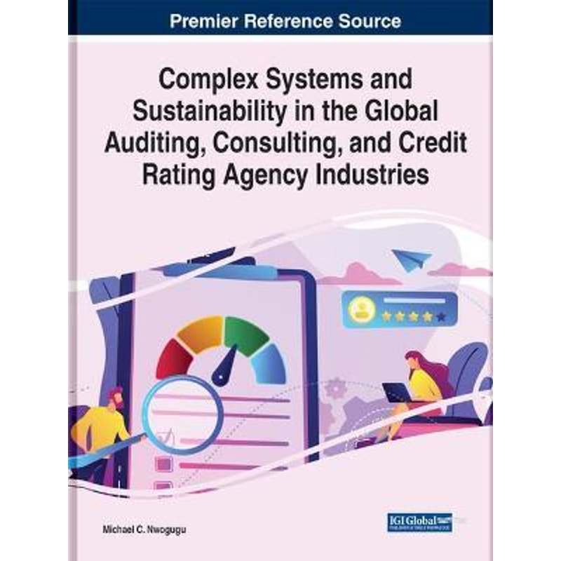 预订Complex Systems and Sustainability in the Global Auditing, Consulting, and Credit Rating Agency Indu