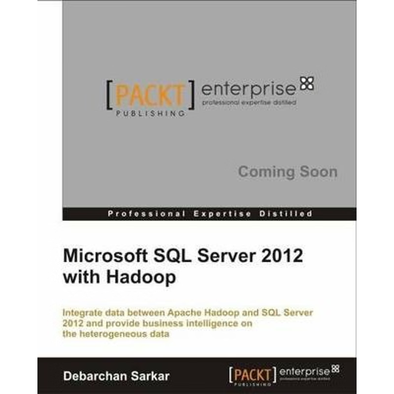 按需印刷Microsoft SQL Server 2012 with Hadoop[9781782177982]