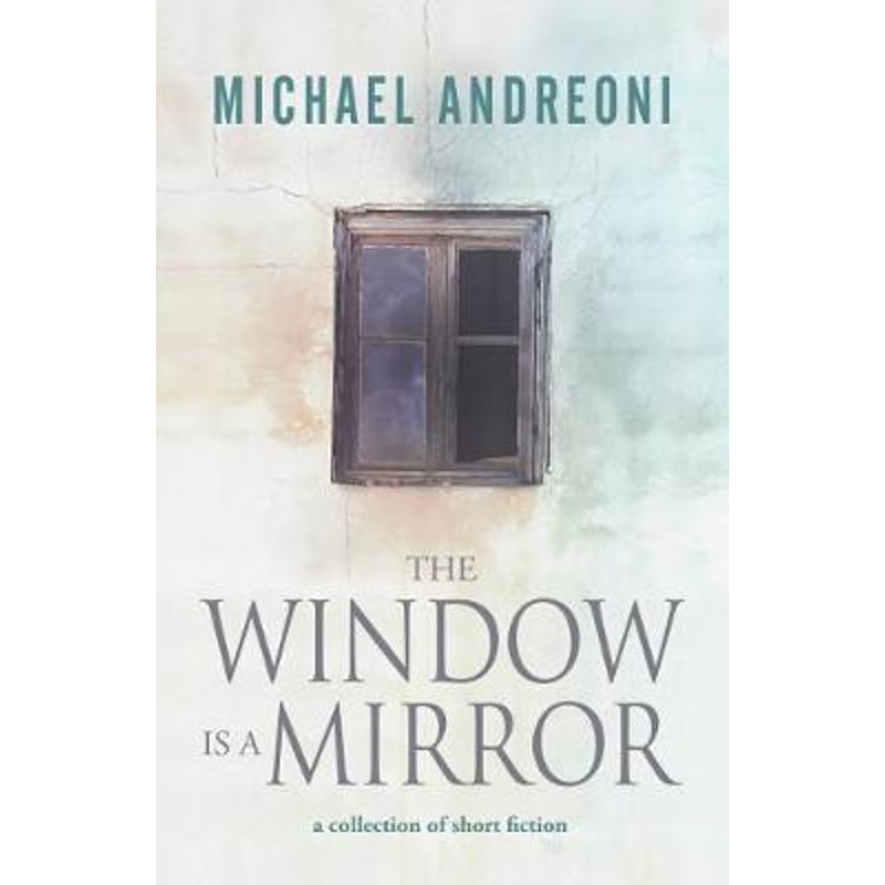 按需印刷The Window Is a Mirror[9781948540384]