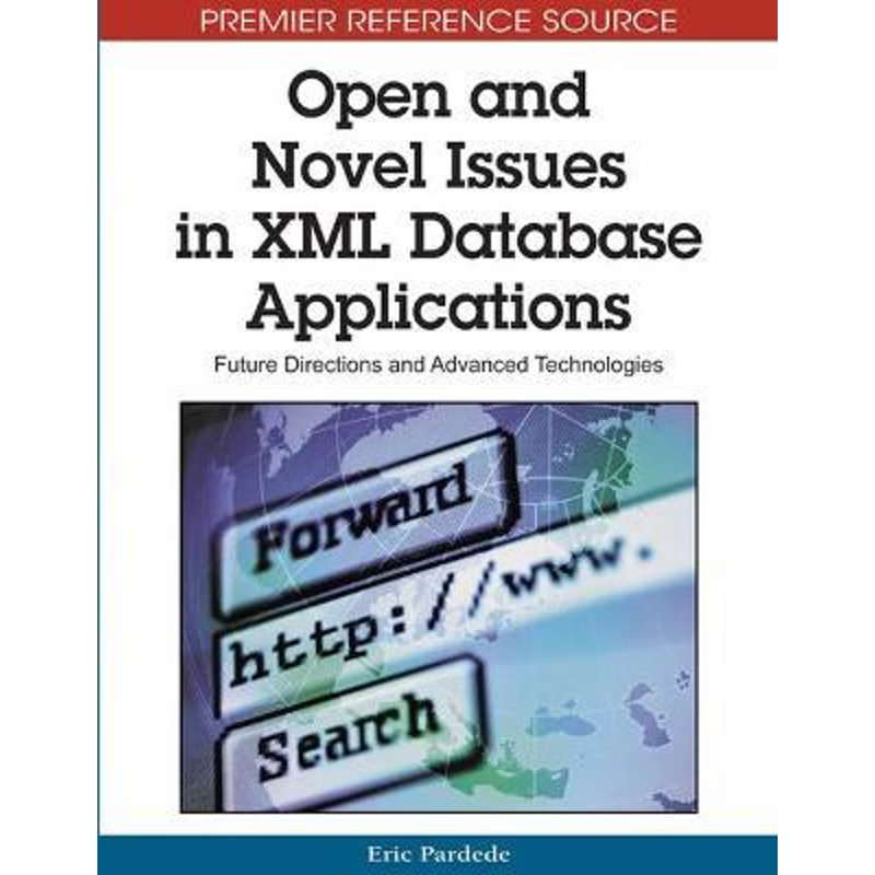 按需印刷Open and Novel Issues in XML Database Applications[9781605663081]