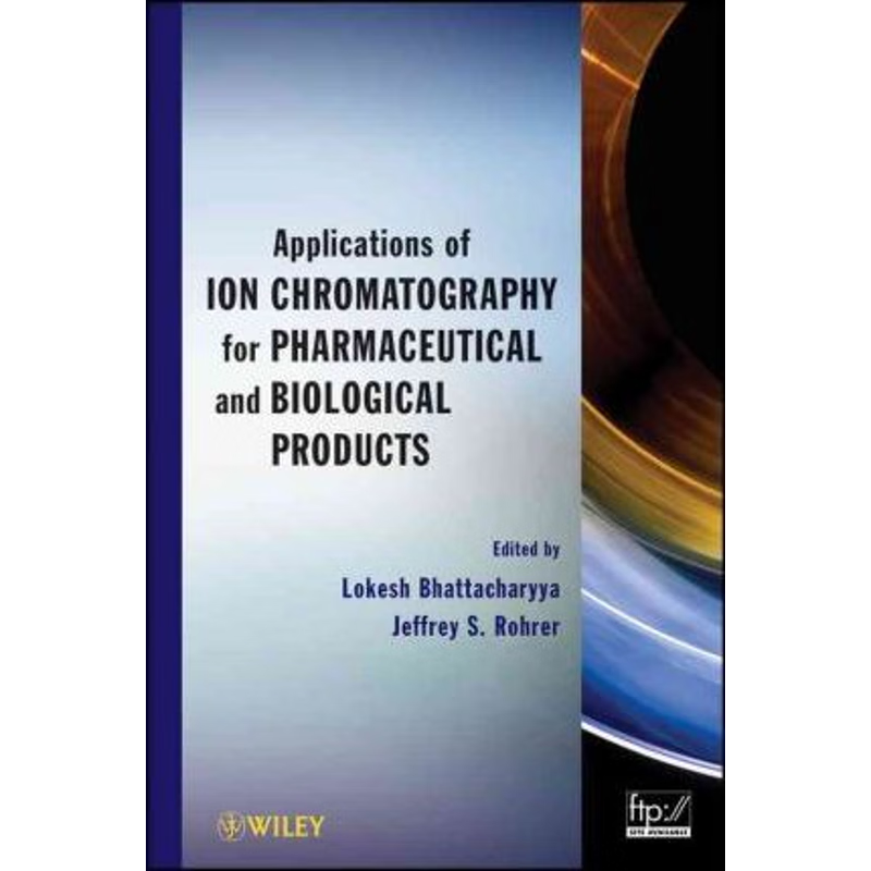 按需印刷Applications of Ion Chromatography for Pharmaceutical and Biological Products[9780470467091]