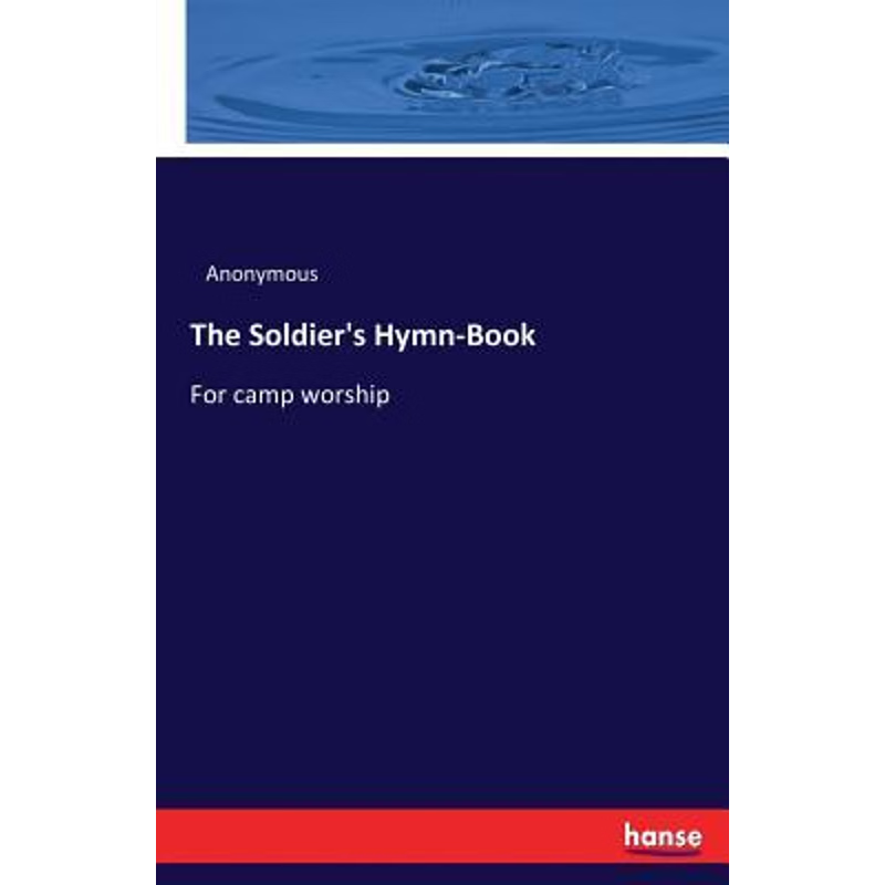 按需印刷The Soldier's Hymn-Book[9783337309336]