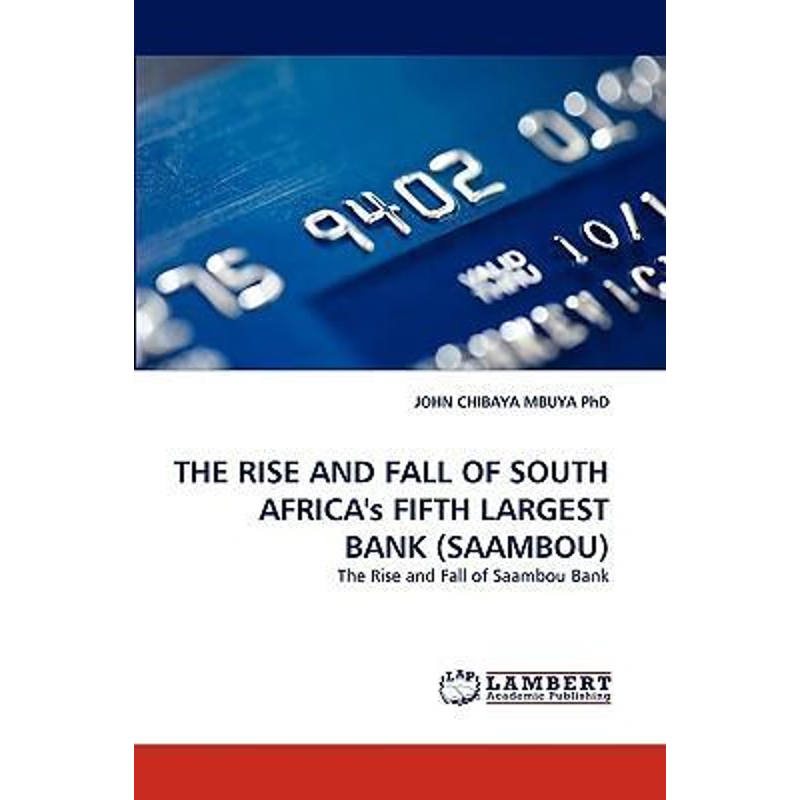 按需印刷The Rise and Fall of South Africa's Fifth Largest Bank (Saambou)[9783838373690]