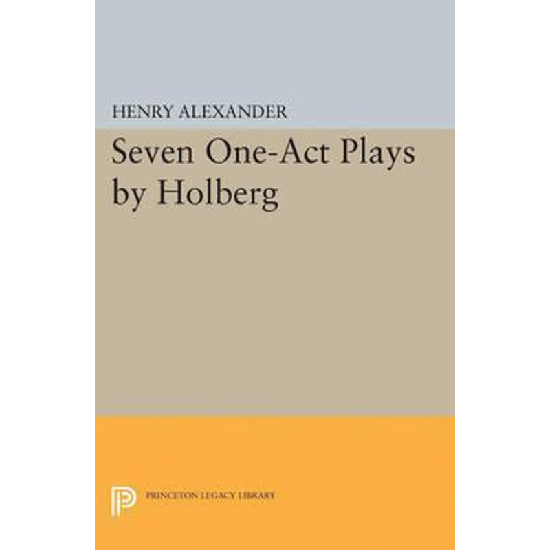 按需印刷Seven One-Act Plays by Holberg[9780691627441]