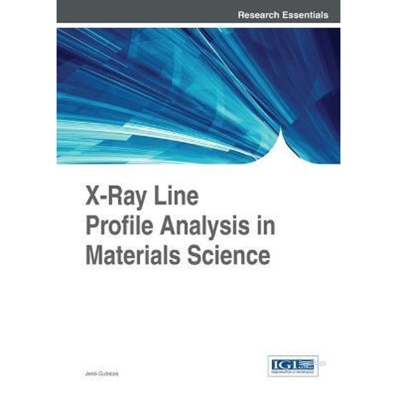 按需印刷X-Ray Line Profile Analysis in Materials Science[9781466658523]