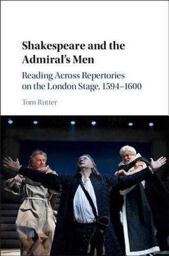 
[2-4 Zhou Da]Shakespeare and the Admiral's Men: Reading Across Repertories on the London Stage, 1594-1600