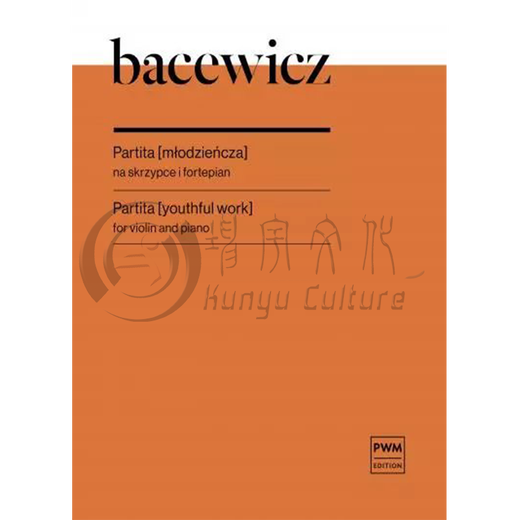 Pattita Youth Work Bacevic Violin Solo PWM Original Musical Book Grazyna Bacewicz Partita Youthful Work for Violin and PWM12625 Single Book