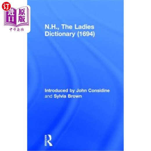 海外直订N.H., the Ladies Dictionary (1694) n.h.《女士词典》(1694年)