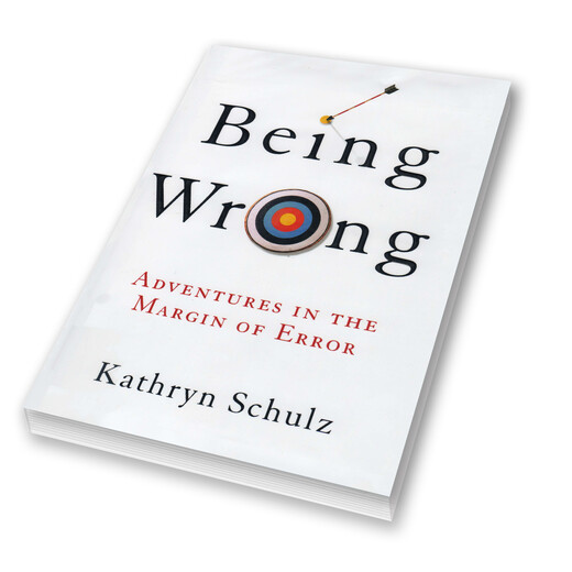 Papierbuch „Being Wrong Adventures in the Margin of Error“.