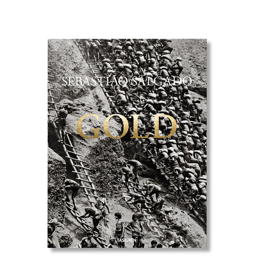 【TASCHEN】Sebastiao Salgado. Gold，塞巴斯提奥·萨尔加多:金矿 塔森 进口原版图书