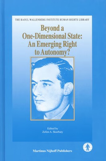 预订  Beyond a One-Dimensional State: An Emerging Right to Autonomy? *一维国家：新兴的自治权？: 9789